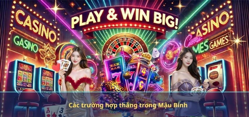 Các trường hợp thắng trong Mậu Binh